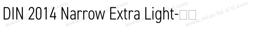 DIN 2014 Narrow Extra Light字体转换